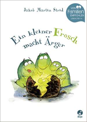 Ein kleiner Frosch macht Ärger de Jakob Martin Strid