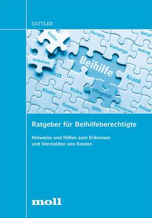 Ratgeber für Beihilfeberechtigte de Ralf Sattler