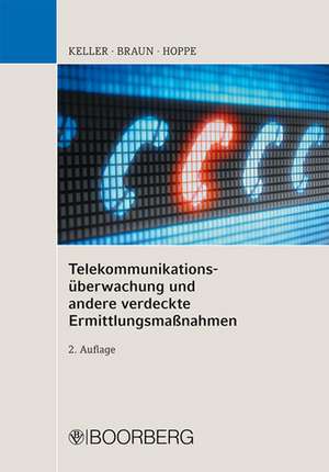 Telekommunikationsüberwachung und andere verdeckte Ermittlungsmaßnahmen de Christoph Keller