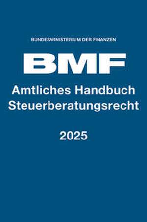 Amtliches Handbuch Steuerberatungsrecht 2024 de Bundesministerium Der Finanzen