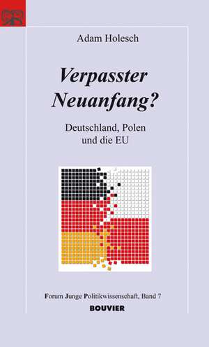 Verpasster Neuanfang? de Adam Holesch