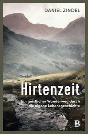 Hirtenzeit de Daniel Zindel