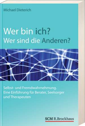 Wer bin ich? Wer sind die Anderen? de Michael Dieterich