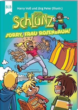 Der Schlunz - Sorry, Frau Rosenbaum! de Harry Voß