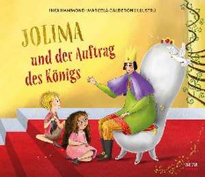 Jolima und der Auftrag des Königs de Inka Hammond