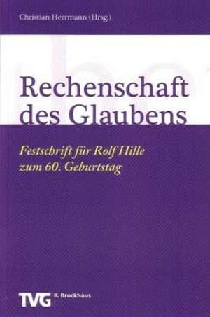 Rechenschaft des Glaubens de Christian Herrmann