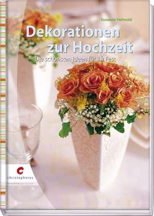 Dekorationen zur Hochzeit de Susanne Helmold