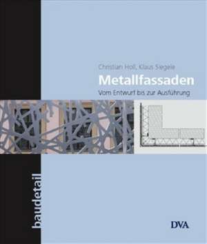 Metallfassaden de Christian Holl