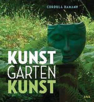 KunstGartenKunst de Cordula Hamann