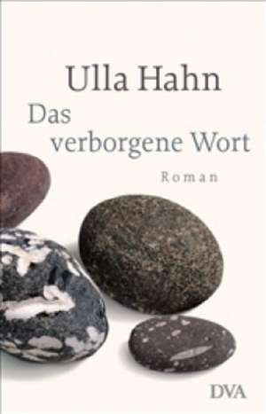 Das verborgene Wort de Ulla Hahn