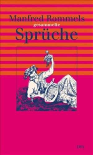 Manfred Rommels gesammelte Sprüche de Friederike Groß