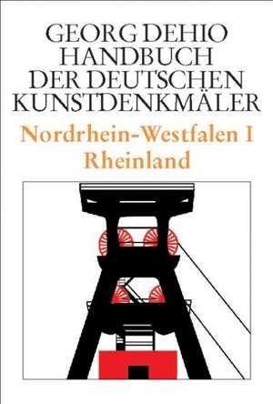 Nordrhein–Westfalen I – Rheinland de Georg Dehio