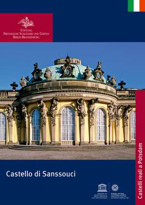 Il Castello di Sanssouci de Stiftung Preuβi Stiftung Preuβi