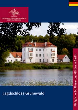 Jagdschloss Grunewald de Stiftung Preuβi Stiftung Preuβi