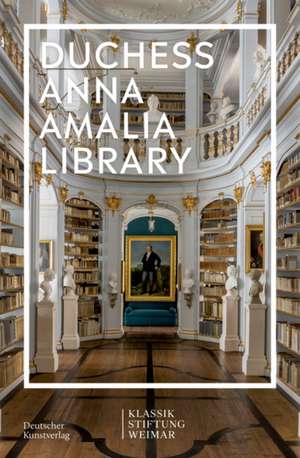 Duchess Anna Amalia Library de Klassik Stiftun Klassik Stiftun