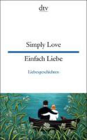 Simply Love Einfach Liebe de Harald Raykowski