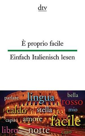 È proprio facile Einfach Italienisch lesen de Susanne Mehl