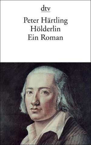 Hölderlin de Peter Härtling