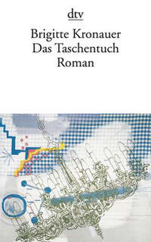 Das Taschentuch de Brigitte Kronauer