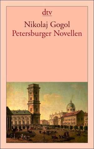 Petersburger Novellen de Nikolaj Gogol