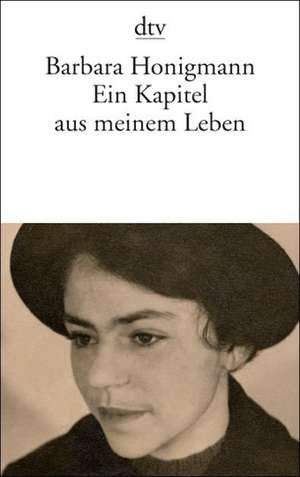 Ein Kapitel aus meinem Leben de Barbara Honigmann