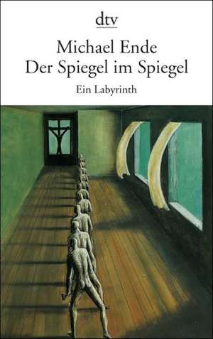 Der Spiegel im Spiegel de Michael Ende