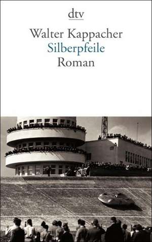 Silberpfeile de Walter Kappacher