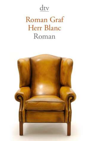 Herr Blanc de Roman Graf