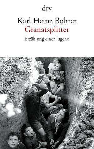 Granatsplitter de Karl Heinz Bohrer