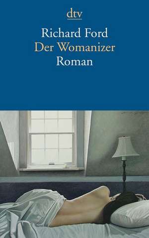 Der Womanizer de Richard Ford