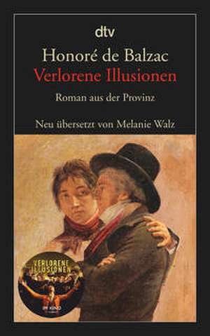 Verlorene Illusionen de Honoré de Balzac