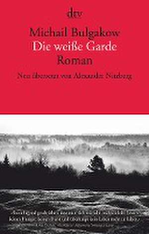 Die weiße Garde de Michail Bulgakow