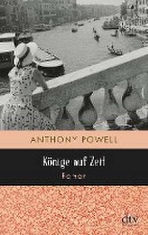 Könige auf Zeit de Anthony Powell