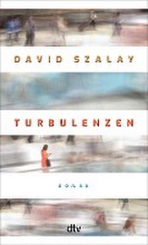 Turbulenzen de David Szalay