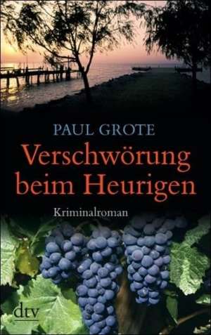 Verschwörung beim Heurigen de Paul Grote