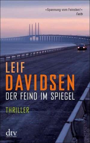 Der Feind im Spiegel de Leif Davidsen