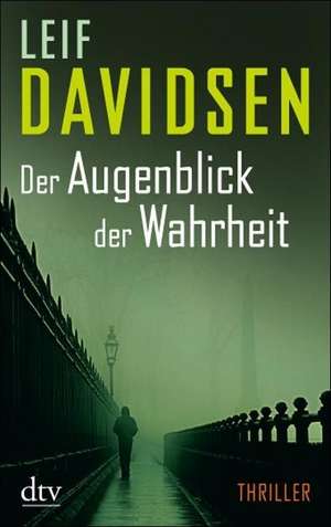 Der Augenblick der Wahrheit de Leif Davidsen