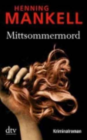 Mittsommermord de Henning Mankell