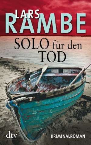 Solo für den Tod de Lars Rambe