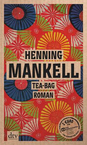 Tea-Bag de Henning Mankell