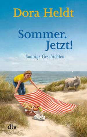 Sommer. Jetzt! de Dora Heldt