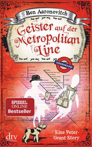 Geister auf der Metropolitan Line de Ben Aaronovitch