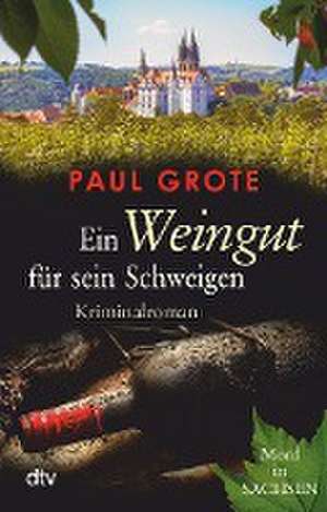 Ein Weingut für sein Schweigen de Paul Grote