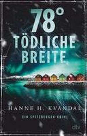 78° tödliche Breite de Hanne H. Kvandal