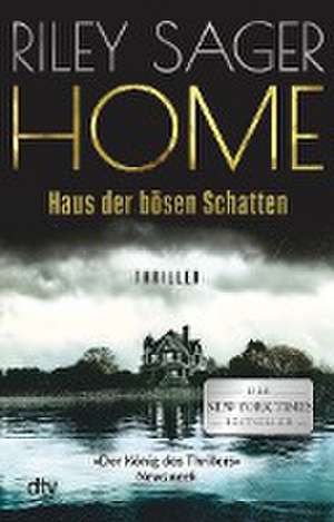 HOME - Haus der bösen Schatten de Riley Sager