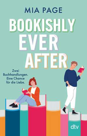 Bookishly Ever After de Mia Page