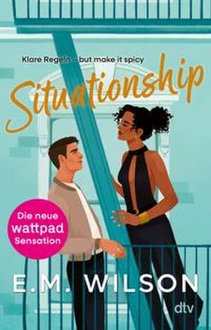 Situationship de E. M. Wilson
