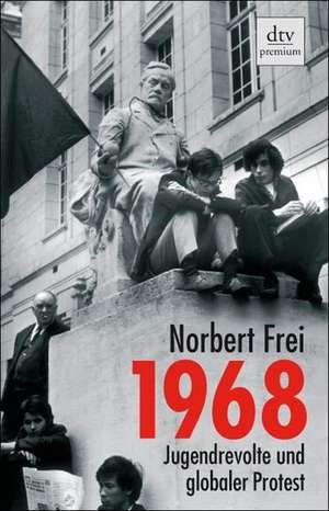 1968 de Norbert Frei