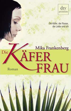 Die Käferfrau de Mika Frankenberg