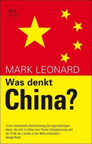 Was denkt China? de Mark Leonard